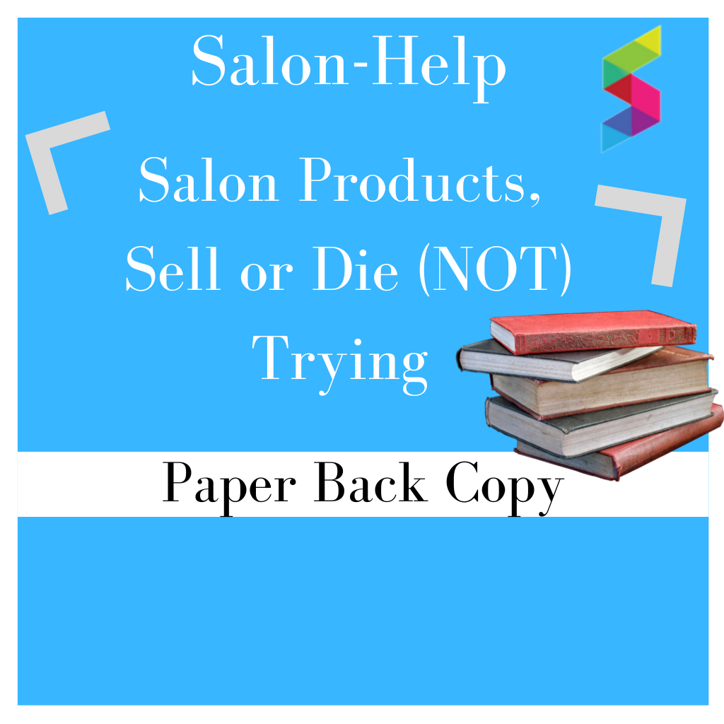 salon Products, Sell or Die (NOT) Trying