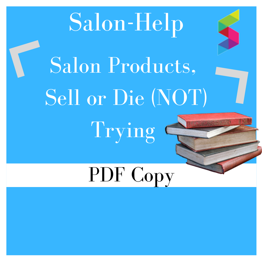 salon Products, Sell or Die (NOT) Trying